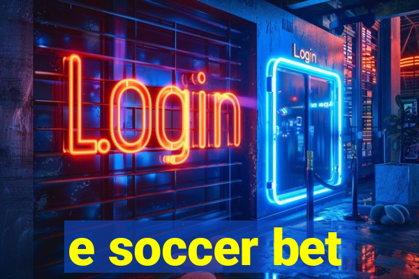 e soccer bet